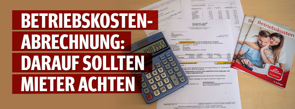 Betriebskosten: Darauf sollten Mieter achten